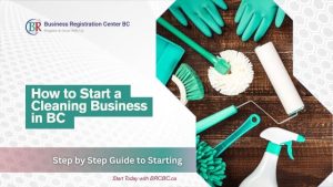 How to Start a Cleaning Business in BC